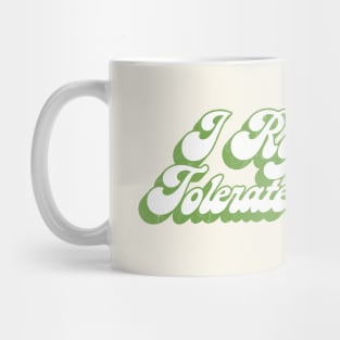 I Refuse To Tolerate Lactose - Humor Quote Design Mug